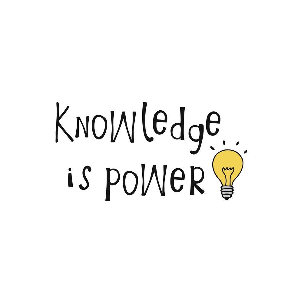 Knowledge Is Power